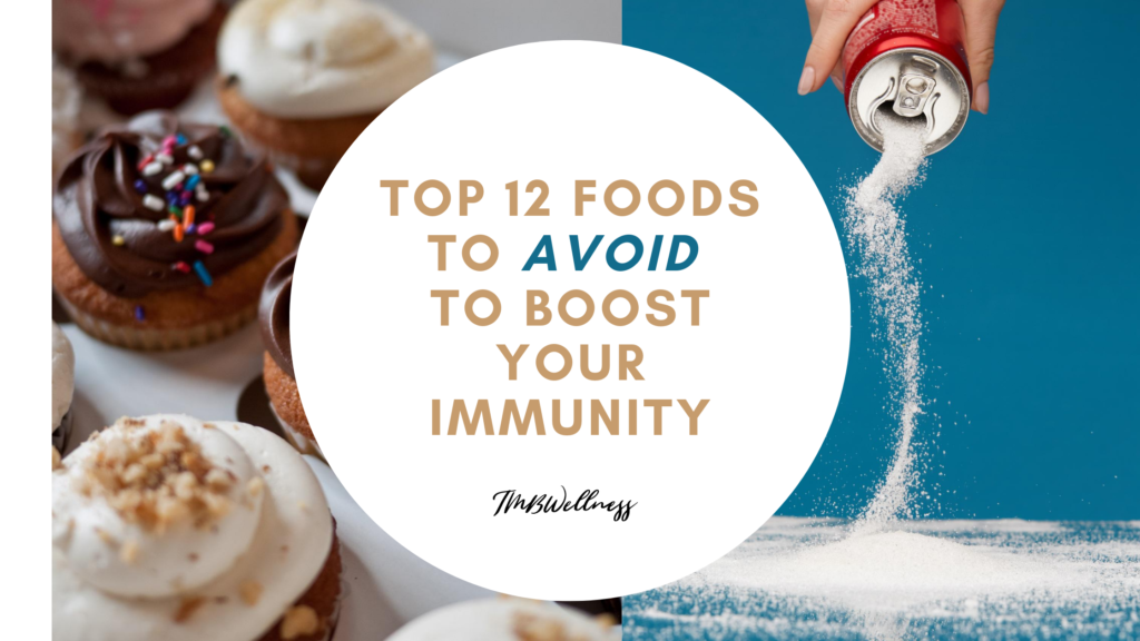 Top 12 foods to avoid to boost your immunity